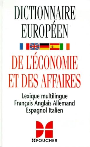 Dictionnaire européen de l'économie et des affaires : français-anglais/anglais-français 9782216033638