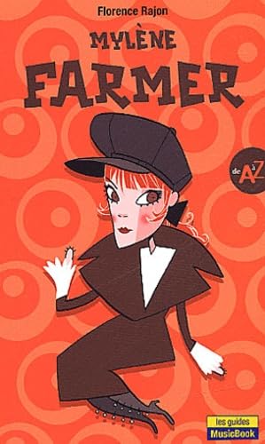 Mylène Farmer de A à Z 9782843431371
