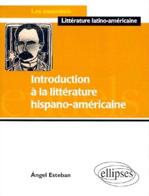 Introduction à la littérature hispano-américaine 9782729800796