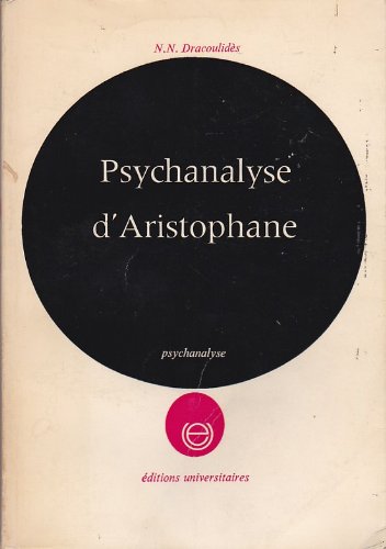 Psychanalyse d'aristophane. p., ed. universitaires