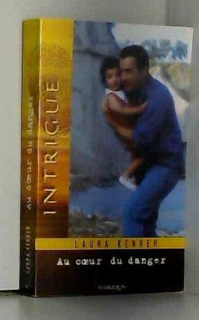 AU COEUR DU DANGER 9782280170093