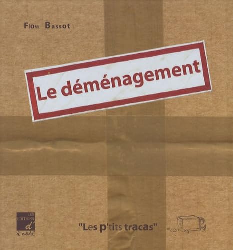 Le déménagement 9782915090260