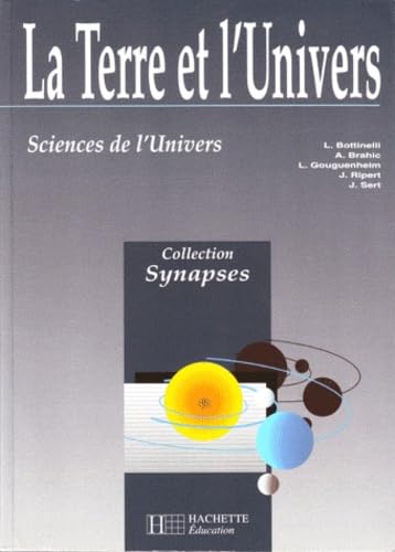 La terre et l'univers: Sciences de l'univers 9782011349668