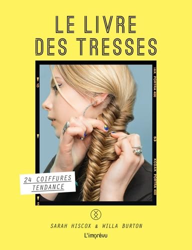Le livre des tresses: 24 coiffures tendances 9791029504648
