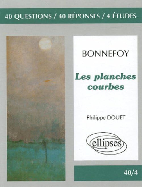 Les planches courbes: 40 Questions, 40 réponses, 4 études 9782729824952
