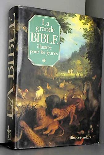La grande BIBLE illustrée pour les jeunes.