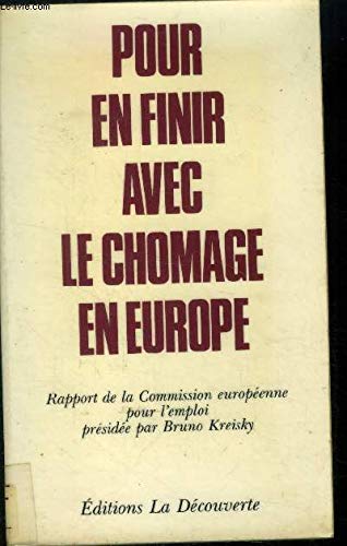 Pour en finir avec le chômage en Europe 9782707118547
