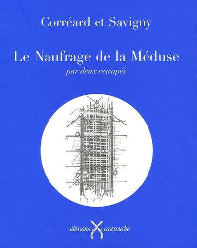Le Naufrage de la Méduse 9782915842067