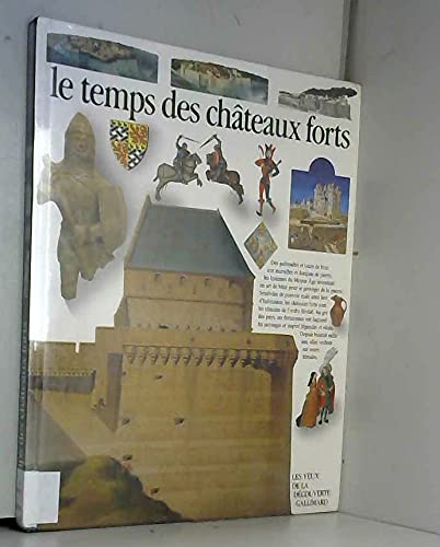 Le temps des châteaux forts 9782070583409