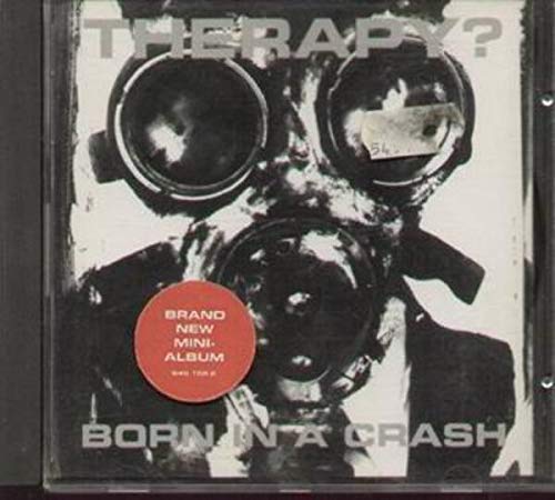 Born in a Crash 0731458015826