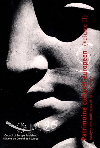 Patrimoine culturel européen: Volume 2, Analyse des politiques et de la pratique 9789287148650