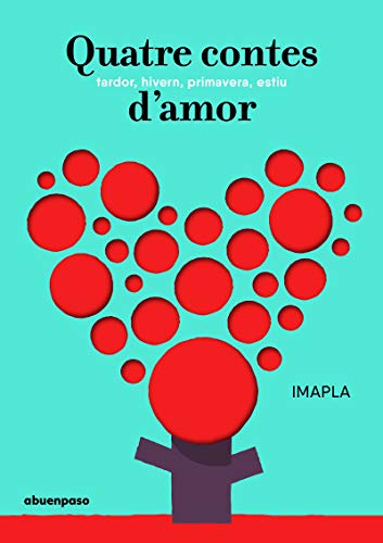 Quatre contes d'amor: tardor, hivern, primavera, estiu 9788417555009
