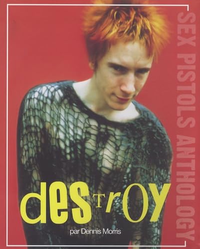 Destroy : Sex Pistols Anthology 9782356900005
