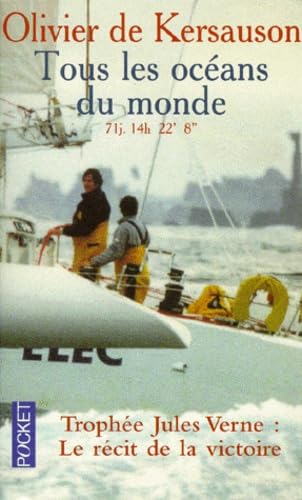 Tous les océans du monde : Trophé Jules Verne, le récit de la victoire 9782266082099
