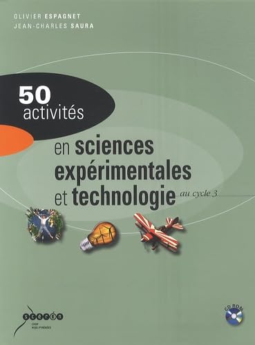 50 activités en sciences expérimentales et technologie au cycle 3 (1Cédérom) 9782865654383