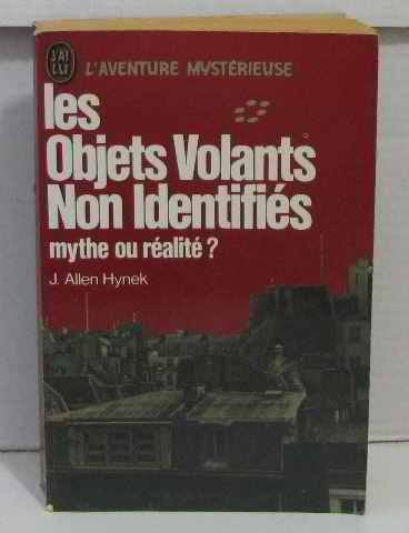 Les objets volants non identifies mythe ou réalité ?