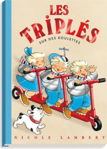 Les triplés sur des roulettes tome 8 9782913389182