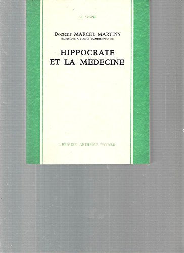 Hippocrate et la Médecine