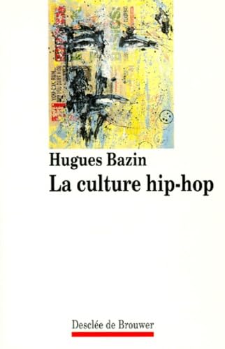 La culture hip-hop 9782220036472