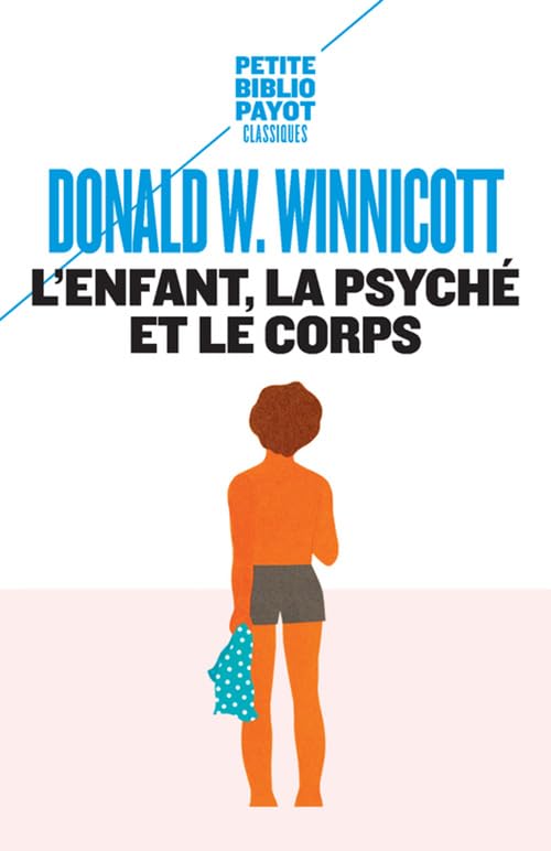 L'enfant, la psyché et le corps 9782228892469