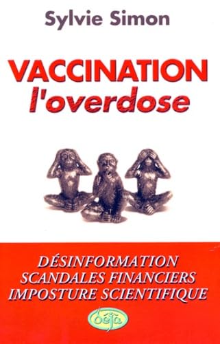 Vaccination : l'overdose 9782913591011