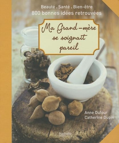 Ma grand-mère se soignait pareil 9782012380530