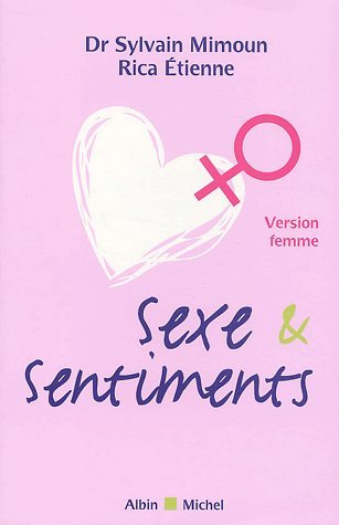 Sexe et sentiments : Version femme 9782702890356