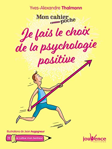 Je fais le choix de la psychologie positive 9782889119349