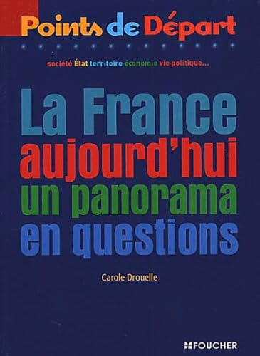 La France aujourd'hui : un panorama en questions 9782216086924