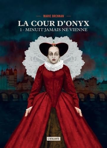 Minuit jamais ne vienne: LA COUR D'ONYX TOME 1 9782841728466