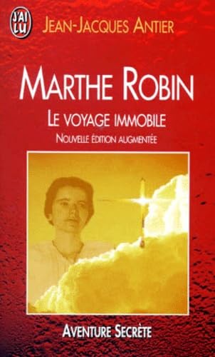 Marthe Robin ; le voyage immobile 9782290046173