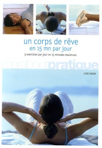 Un corps de rêve en 15 mn par jour 9782501046107
