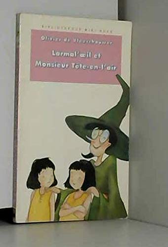 Larmal'oeil et Monsieur Tête-en-l'air 9782010189388