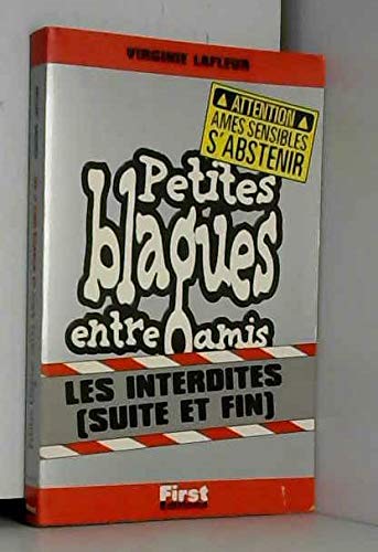Petites blagues entre amis - Interdites, suite et fin 9782876915688