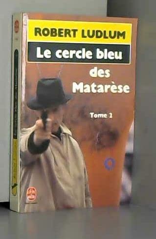 Le cercle bleu des Matarese ( tome 2 ) 9782253034759