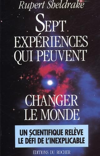 Sept Expériences qui peuvent changer le monde 9782268018676
