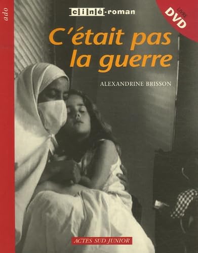 C'etait Pas La Guerre 9782742764518