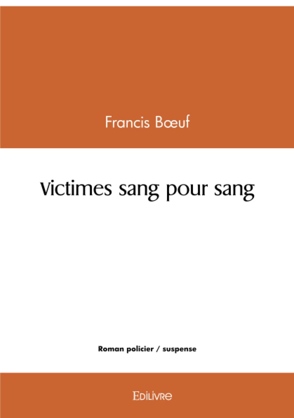 Victimes sang pour sang 9782414613519