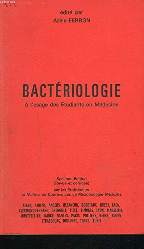 BACTERIOLOGIE à L'USAGE DES ETUDIANTS EN MEDECINE.