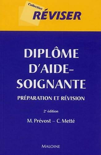 Diplôme d'aide-soignante : Préparation et Révision 9782224027926