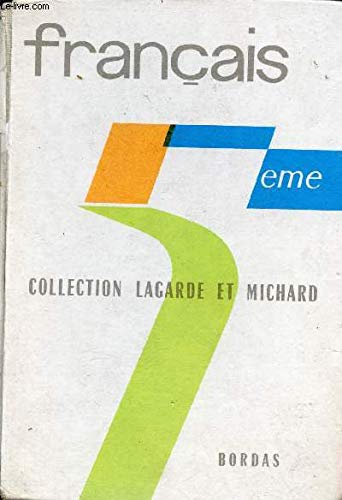 II Français classe de 5e - Collection Lagarde & Michard.