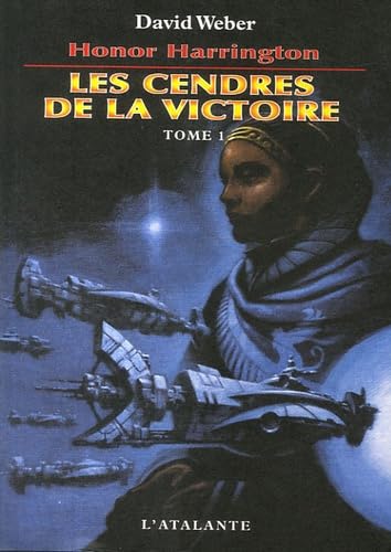 Honor Harrington : Les Cendres de la victoire : Tome 1 9782841723515
