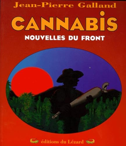 Cannabis: Nouvelles du front 9782910718091