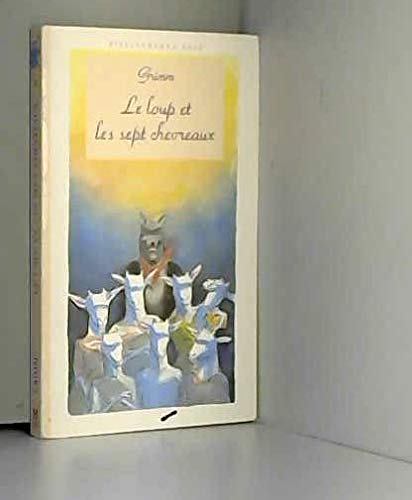 Le loup et les sept chevreaux. Le pauvre garçon meunier et la petite chatte. Les trois petits lutins des bois 9782010207204