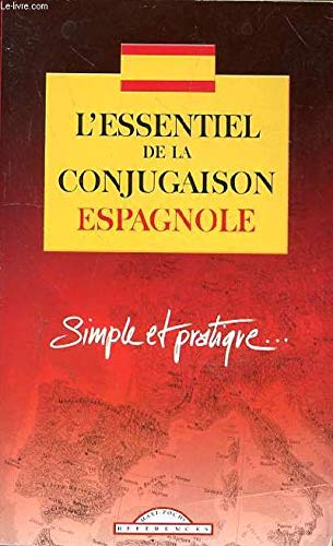 Essentiel de la Conjugaison Espagnole Simple et Pratique 9782743432621