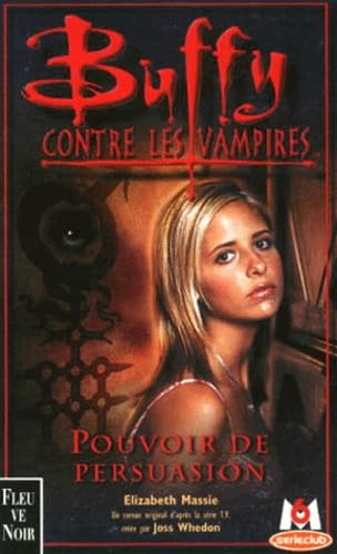 Buffy contre les vampires, tome 18 : Pouvoir de persuasion 9782265070639