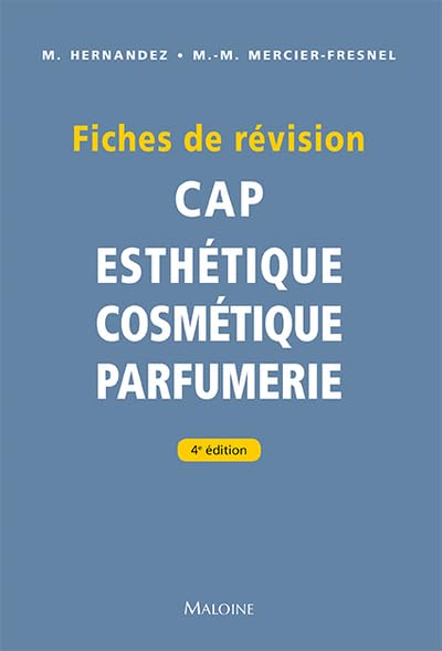 Fiches de révision. CAP d'esthétique - cosmétique - parfumerie, 4e éd. 9782224035280