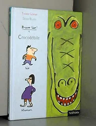 Bravo Léo ! Tome 1 : Crocodébile 9782092824092