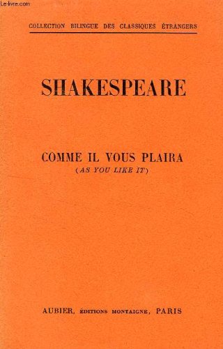 COMME IL VOUS PLAIRA (AS YOU LIKE IT)