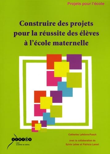 Construire des projets pour la réussite des élèves à l'école maternelle 9782869181953